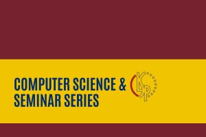 Computer Science & CLSP Seminar Series.